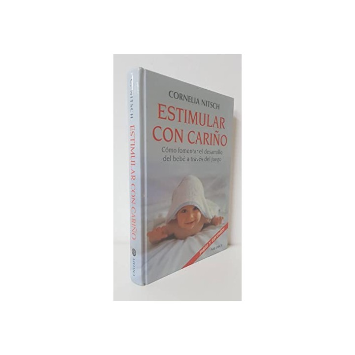 ESTIMULAR CON CARIÑO: CÓMO FOMENTAR EL DESARROLLO DEL BEBÉ A TRAVÉS DEL JUEGO.